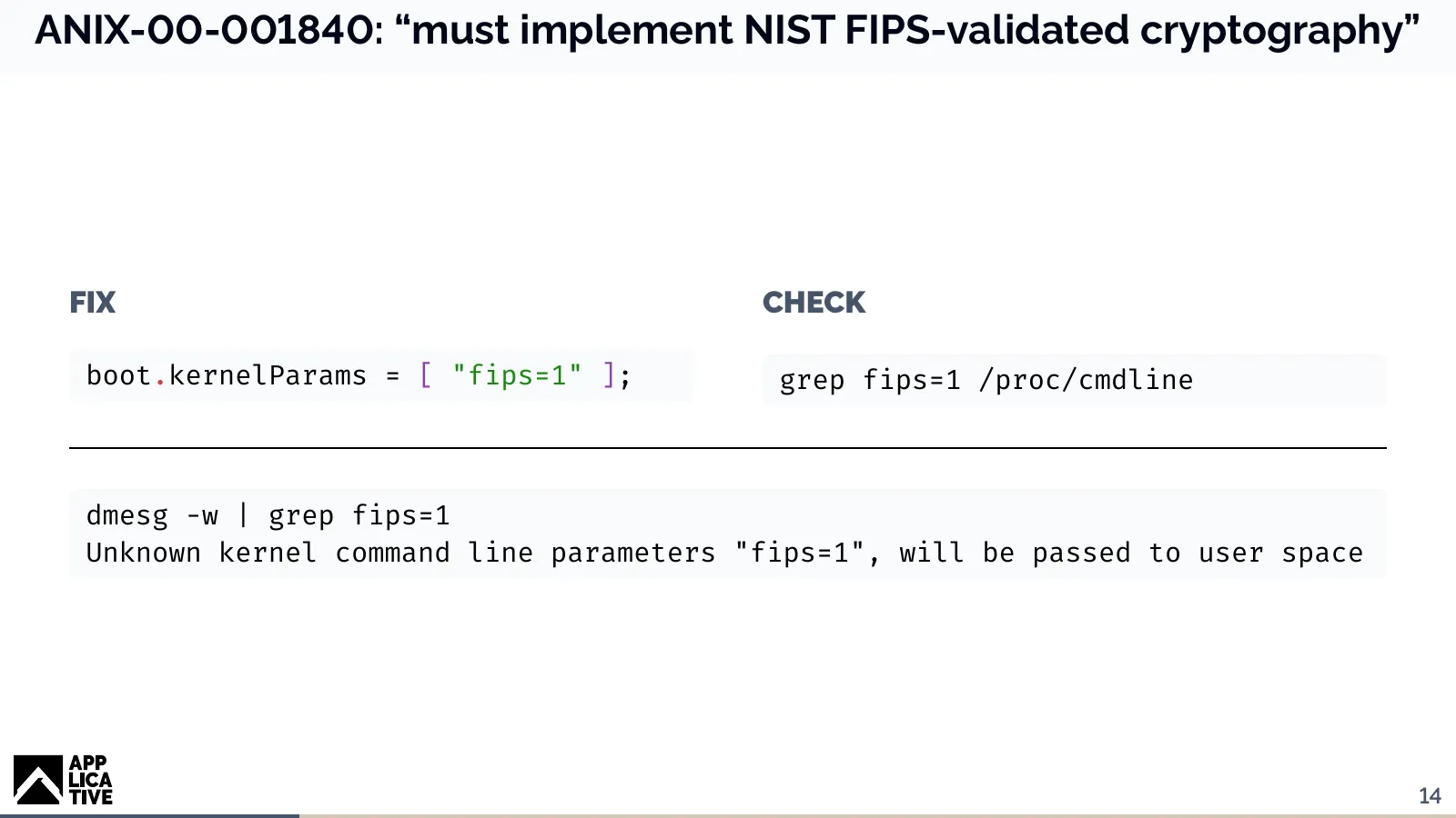 The fix text adds fips=1 to the kernel parameters, the check text searches the kernel command line for it, and the kernel log reports the parameter as unknown.